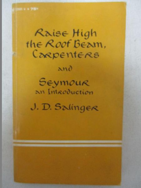 Raise High the Roof Beam, Carpenters and Seymour: An Introduction
