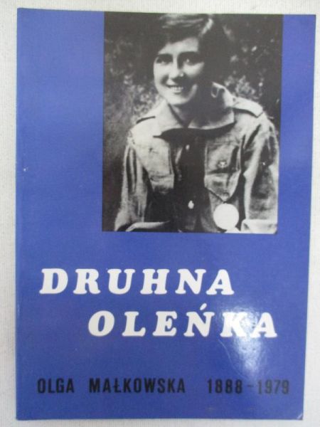 Druhna Oleńka. Olga Małkowska 1888-1979