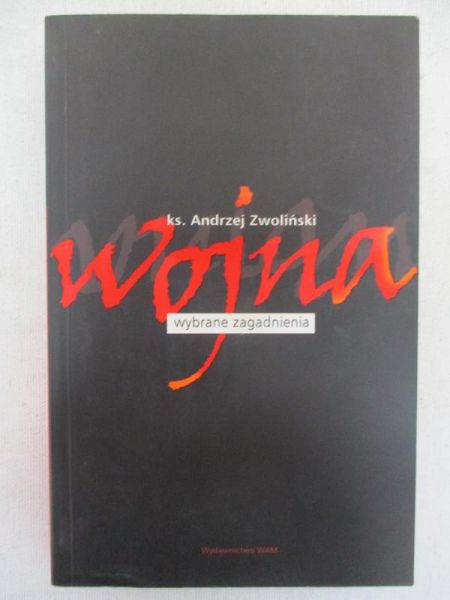 Wojna. Wybrane zagadnienia
