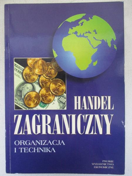 Handel zagraniczny. Organizacja i technika