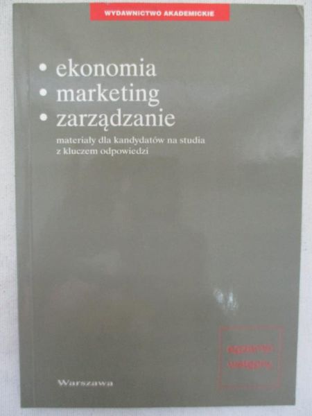 Pruszanowski Paweł (oprac.) - Egzamin wstępny: ekonomia, zarządzanie, marketing