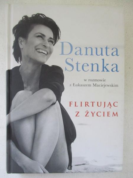 Stenka Danuta - Flirtując z życiem