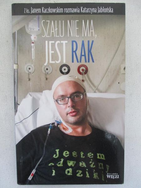 J. - Szału nie ma jest rak