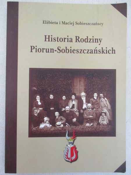 Historia rodziny Piorun-Sobieszczańskich