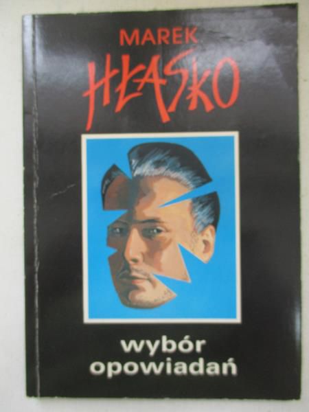 Hłasko Marek  - Wybór opowiadań