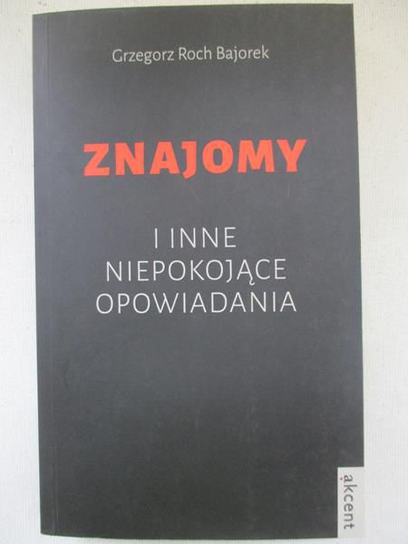 Znajomy i inne niepokojące opowiadania