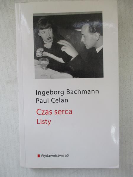 Bachmann I.  P. - Czas serca. Listy