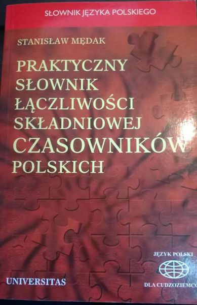 Praktyczny słownik łączliwości składniowej czasowników polskich