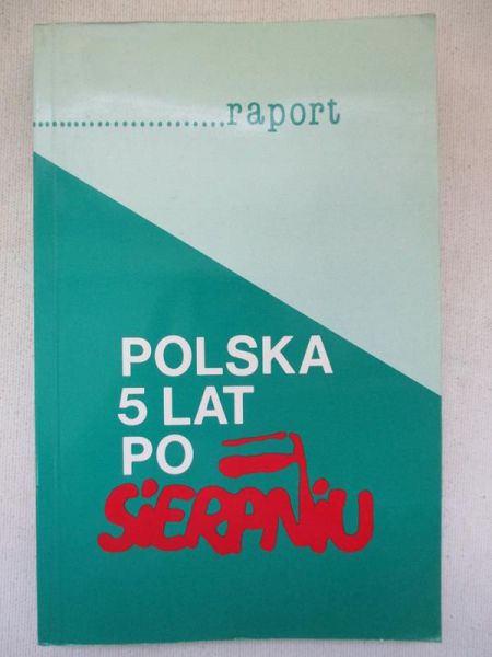 Raport: Polska 5 lat po sierpniu