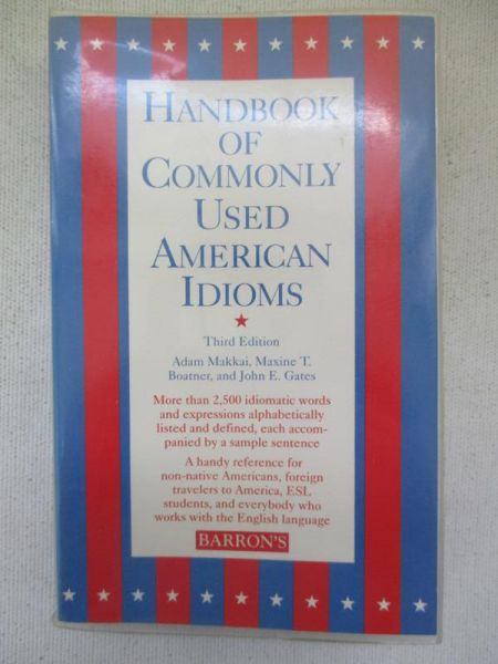 Handbook of Commonly Used American Idioms