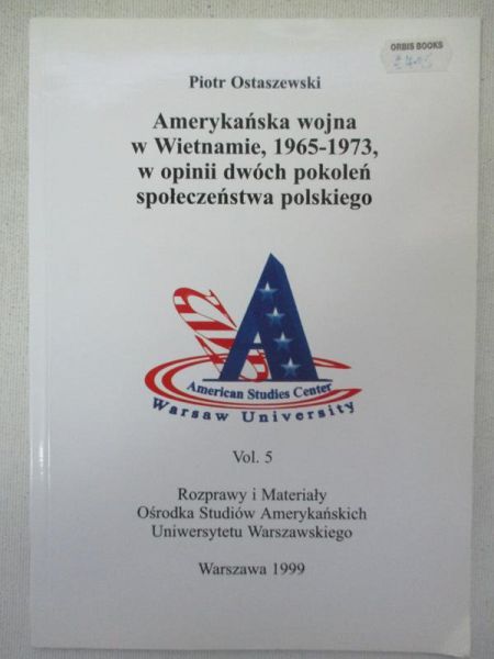 Amerykańska wojna w Wietnamie, 1965-1973, w opinii dwóch pokoleń społeczeństwa polskiego