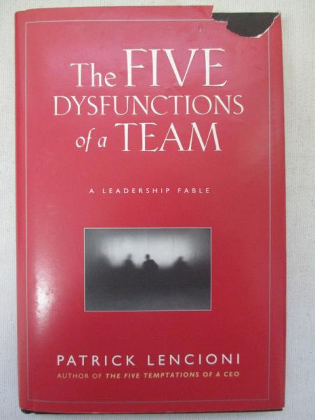 The Five Dysfunctions of a Team