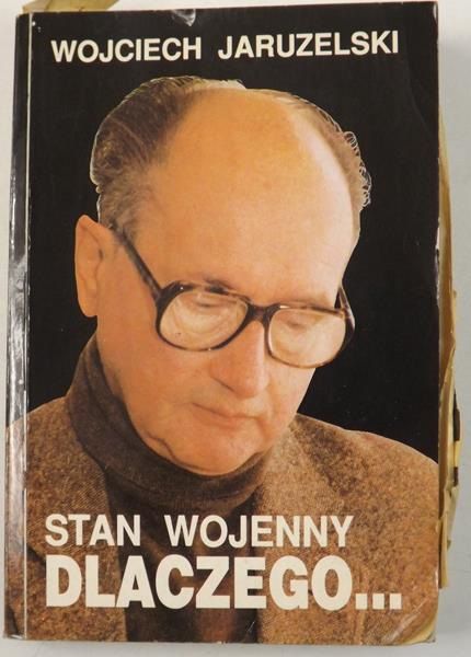 Stan wojenny, dlaczego…