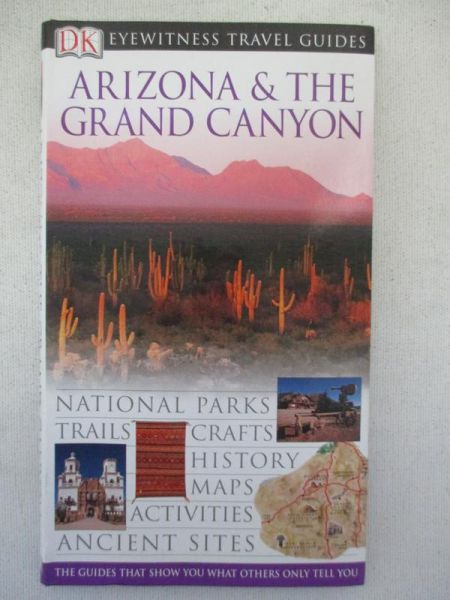 DK Eyewitness Travel Guides: Arizona & The Grand Canyon
