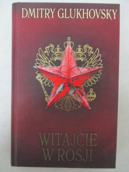 Glukhovsky Dmitry - Witajcie w Rosji