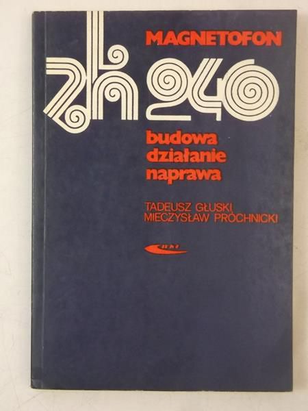 Głuski Tadeusz - Magnetofon zk 240