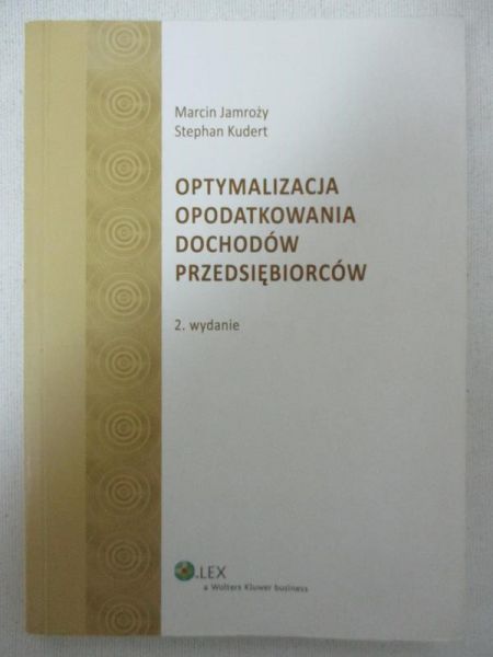 Optymalizacja opodatkowania dochodów przedsiębiorców