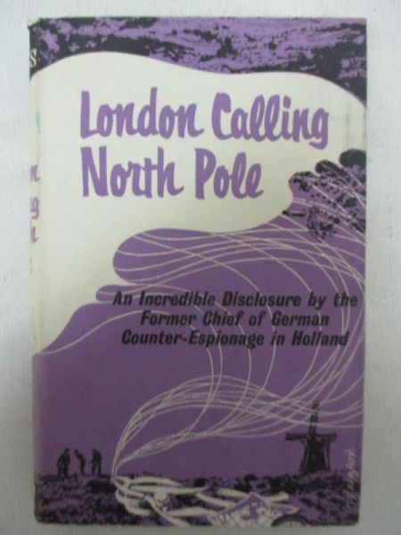 Giskes H.J. - London Calling North Pole