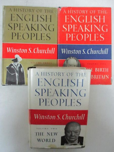 A History of the English Speaking People. Winston S. Churchill. Vol. I-III