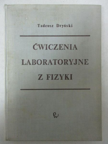 Ćwiczenia laboratoryjne z fizyki