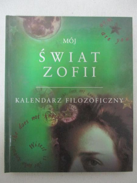 Mój świat Zofii. Kalendarz filozoficzny