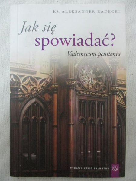 Radecki Aleksander - Jak się spowiadać?