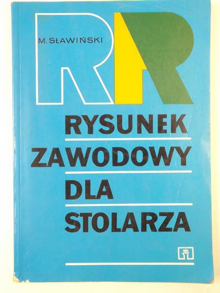 Sławiński Marian - Rysunek zawodowy dla stolarza