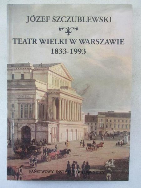 Teatr wielki w Warszawie 18331993