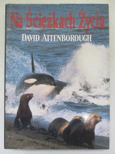 Attenborough David  - Na Ścieżkach Życia