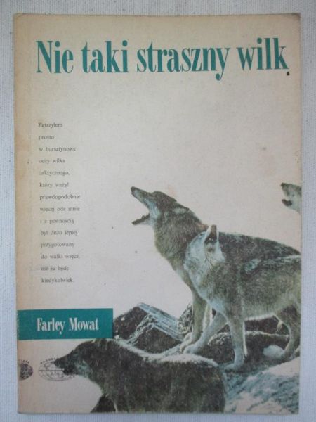 Mowat Farley - Nie taki straszny wilk