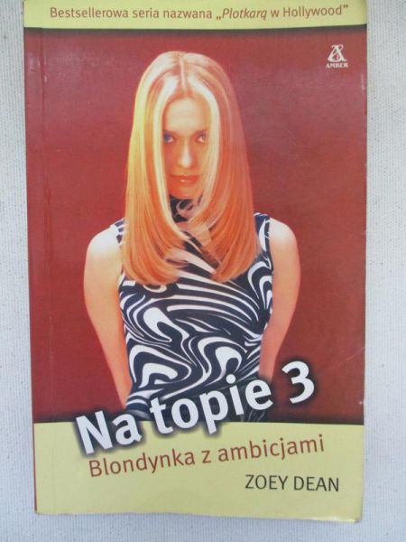Dean Zoey - Na topie 3. Blondynka z ambicjami