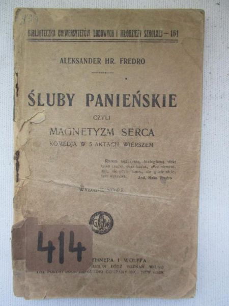 Śluby panieńskie czyli magnetyzm serca, komedia w 5 aktach, wierszem, 1920 r.
