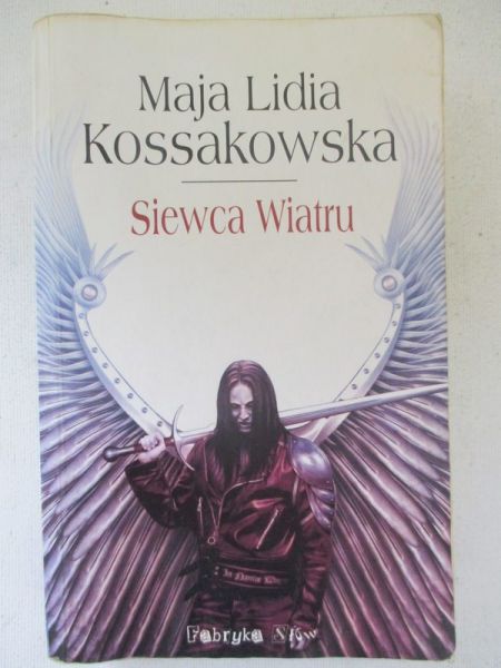 Kossakowska Maja Lidia - Siewca wiatru