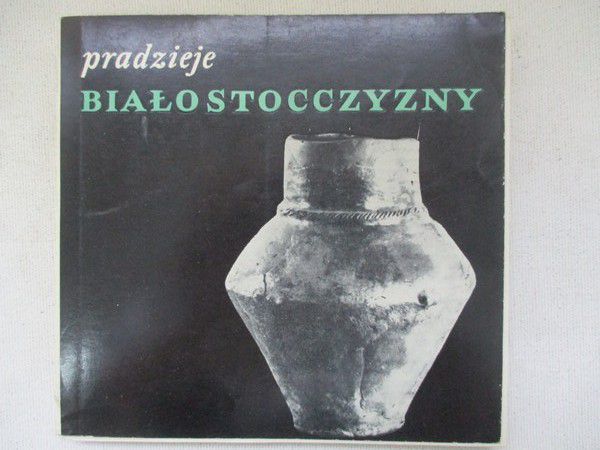 Pradzieje Białostocczyzny