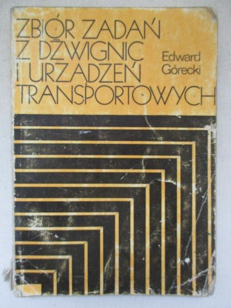 Zbiór zadań z dźwignic i urządzeń transportowych