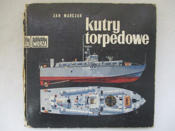 Marczak Jan - Kutry torpedowe