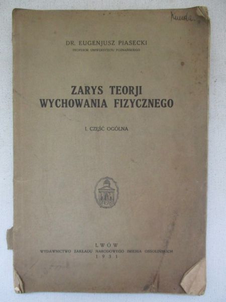 Zarys teorii wychowania fizycznego, 1931 r.