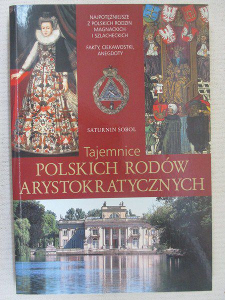 Tajemnice polskich rodów arystokratycznych