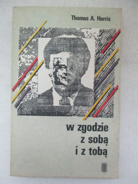 Harris Thomas A. - W zgodzie z sobą i z tobą