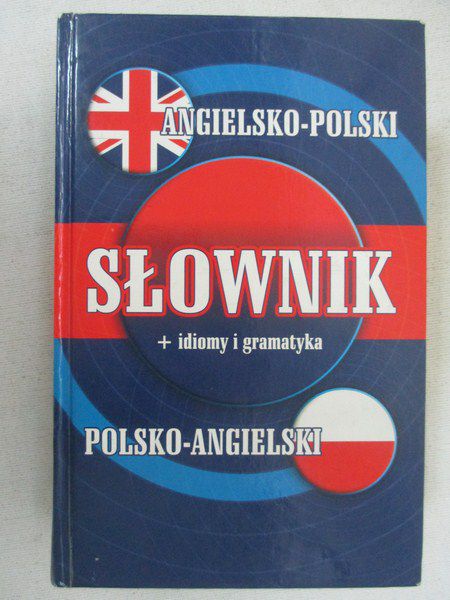 Słownik angielsko-polski, polsko-angielski, idiomy i gramatyka