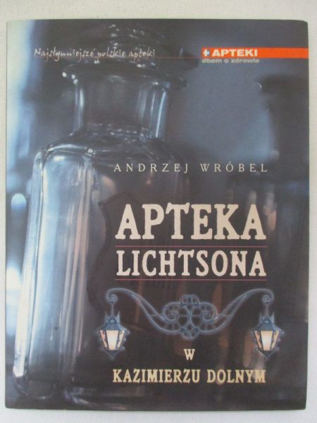 Apteka Lichtsona w Kazimierzu Dolnym