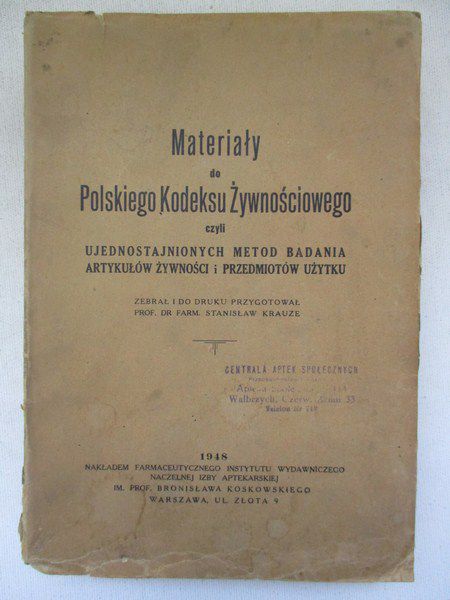 Krauze Stanisław - Materiały do Polskiego Kodeksu Żywnościowego, 1948 r.