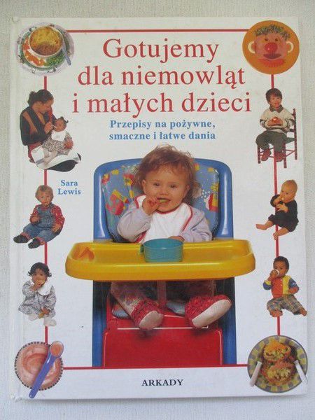 Lewis Sara - Gotujemy dla niemowląt i małych dzieci