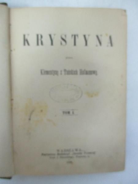 Hoffmanowa Klementyna - Krystyna. Tom I. 1898 r.