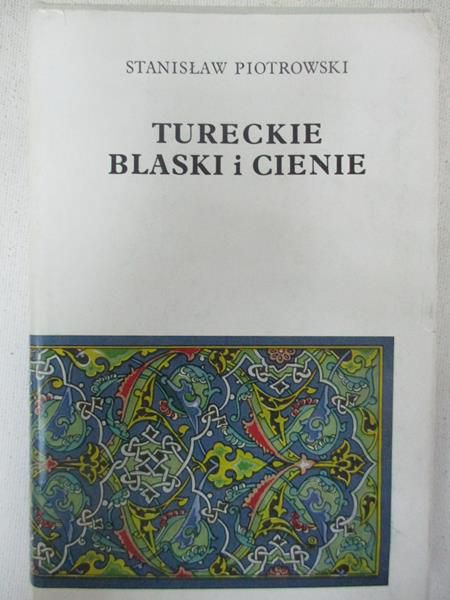 Tureckie blaski i cienie