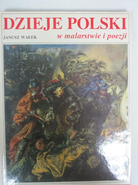 Dzieje Polski w malarstwie i poezji