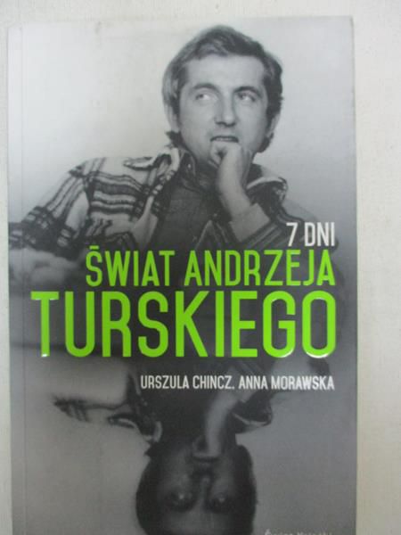 Chincz  - 7 dni. Świat Andrzeja Turskiego