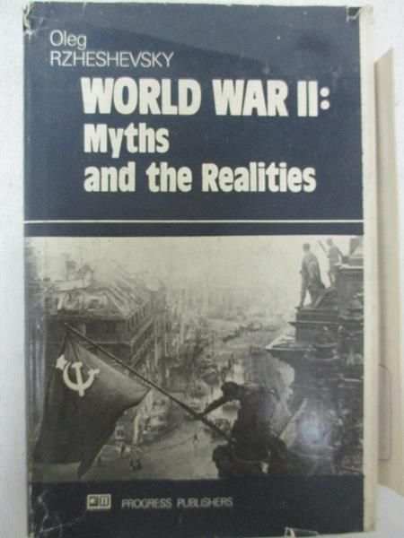 World War II:Myths and the Realities