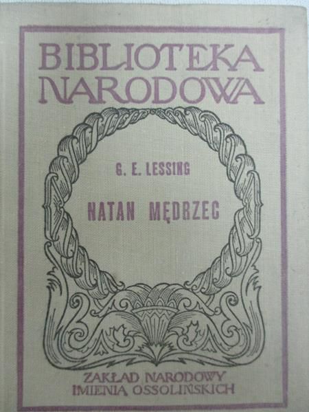 Lessing Gotthold Ephraim - Natan mędrzec