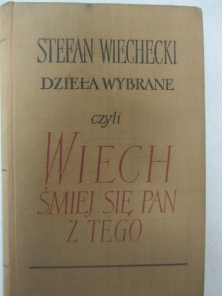 Dzieła wybrane czyli Wiech śmiej się pan z tego. Tom II